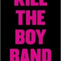 kill the boy band